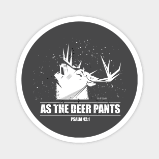 As The Deer Pants Magnet